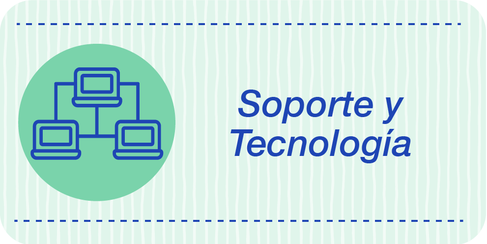 Soporte y Tecnología